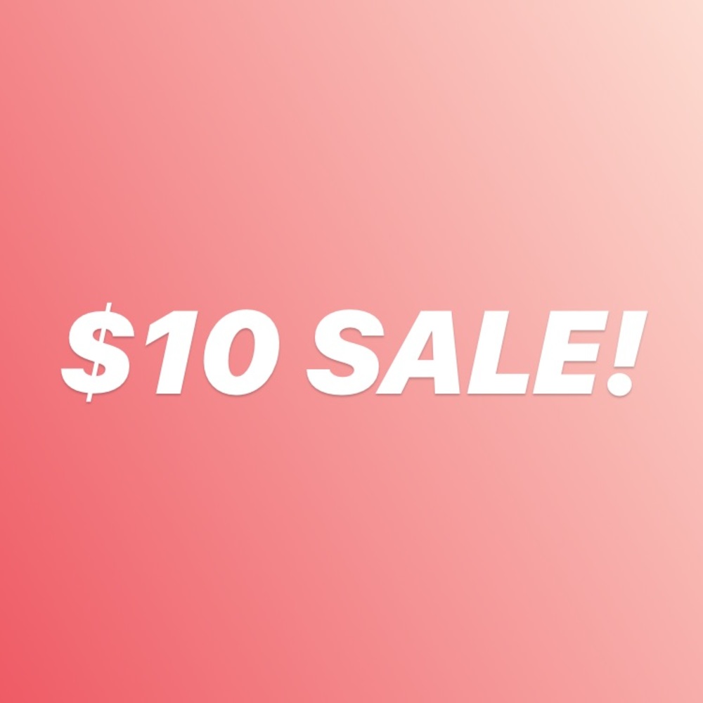 $10 SALE SALE SALE